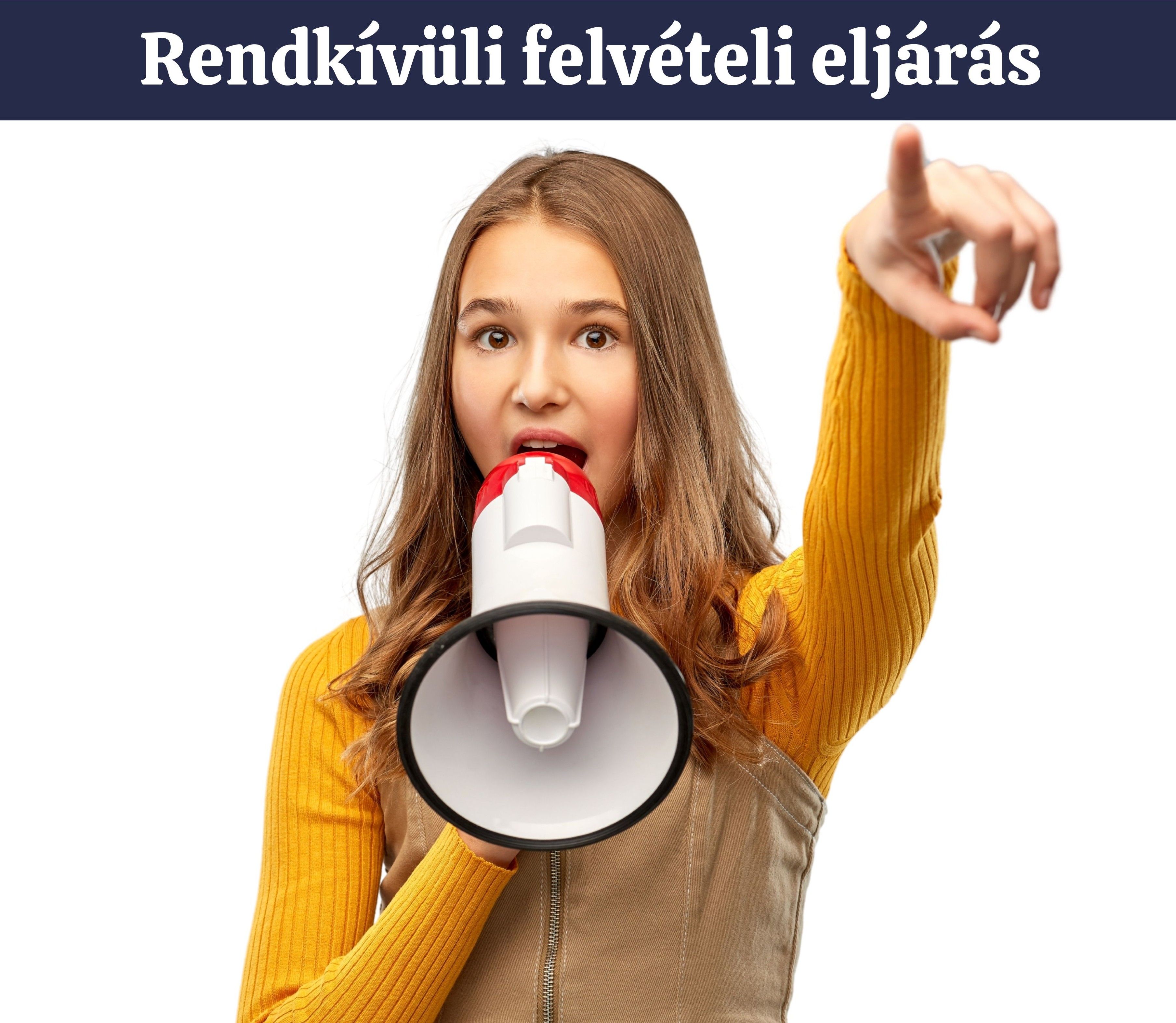 Rendkívüli felvételi eljárás 2025